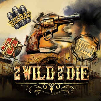 2 Wild 2 Die
