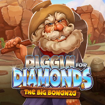 Diggin for Diamonds the Big Bonanza