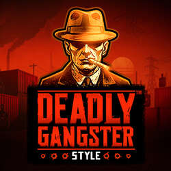 Deadly Gangster Style