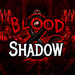 Blood & Shadow
