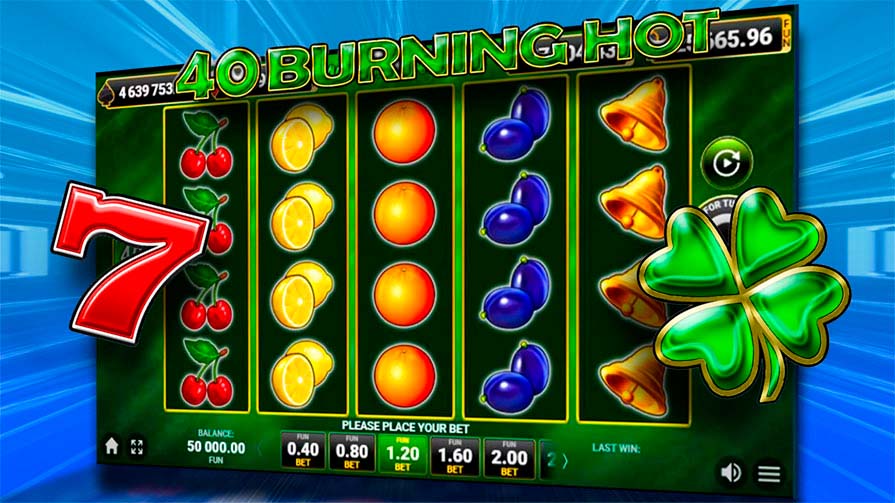 40 Burning Hot