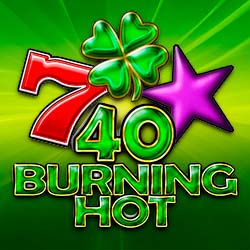 40 Burning Hot