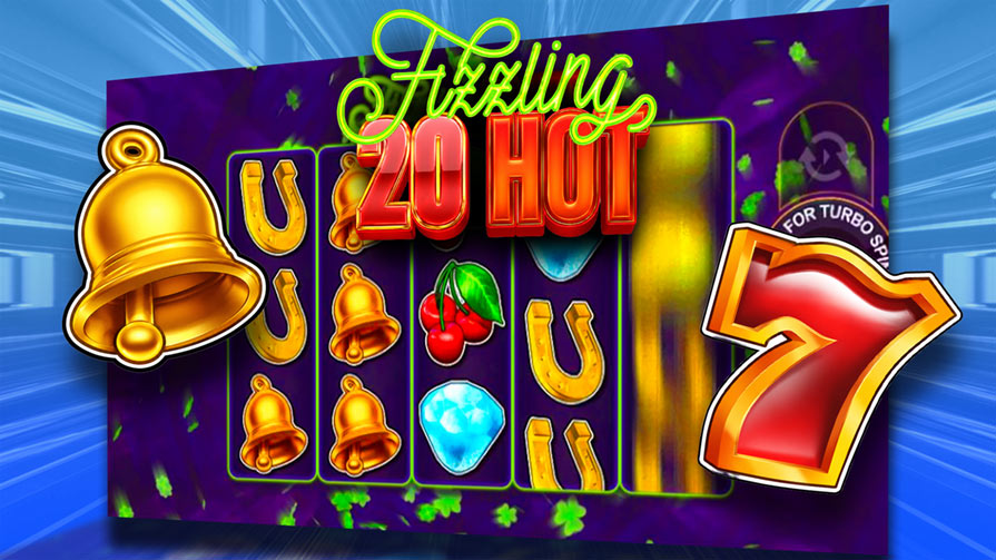 Fizzling 20 Hot